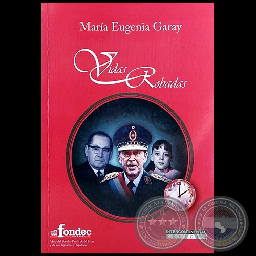 VIDAS ROBADAS - Autora: MARÍA EUGENIA GARAY - Año 2022